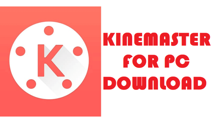 kinemaster download for pc app